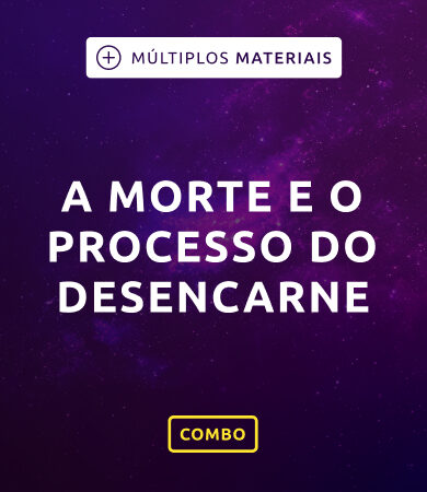 A Morte e o Processo do Desencarne