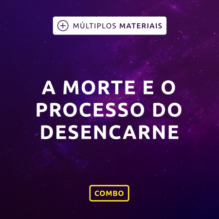 A Morte e o Processo do Desencarne