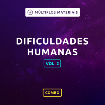 Dificuldades Humanas II