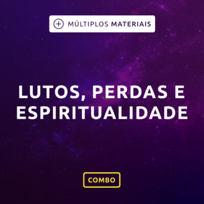 Lutos, Perdas e Espiritualidade