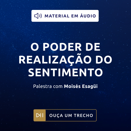 O poder de realização do sentimento